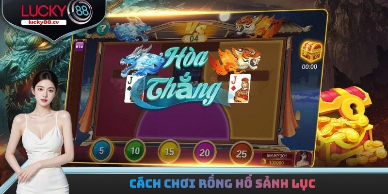 Rồng Hổ Sảnh Lục - Tìm Hiểu Luật Chơi, Đầu Tư Kiếm Lời Khủng