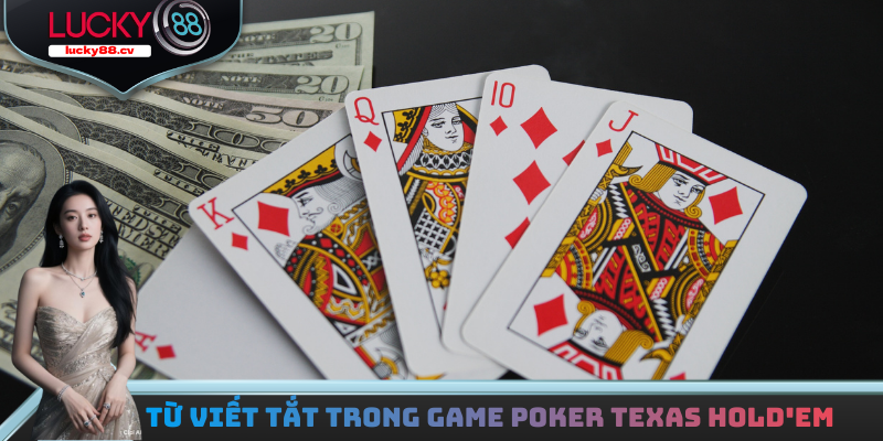 Poker Texas Hold'em - Quy Tụ Những Tay Chơi Bản Lĩnh Nhất