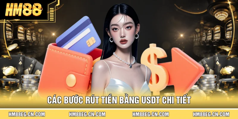 Rút Tiền Hm88 - Hướng Dẫn Các Bước Nhanh, An Toàn Tuyệt Đối